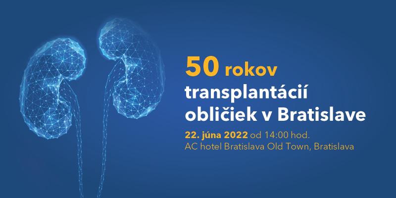 50 rokov transplantácií obličiek v Bratislave